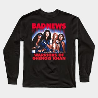 Bad News Warriors Of Ghengis Khan Long Sleeve T-Shirt